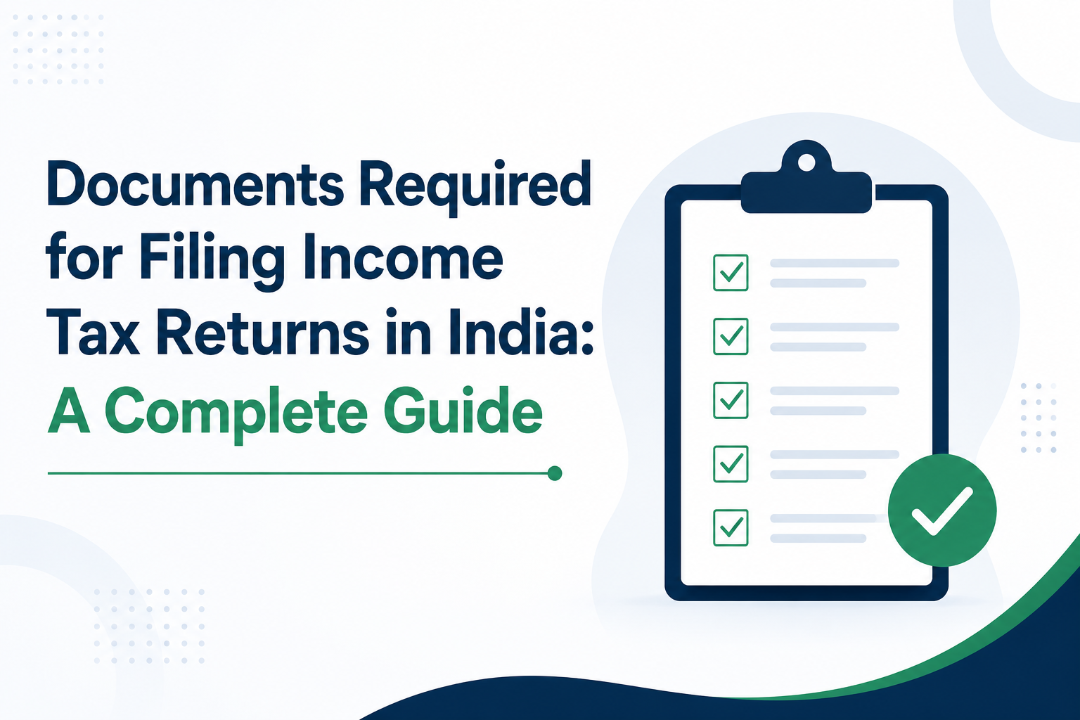 Documents Required for Filing Income Tax Returns in India: A Complete Guide